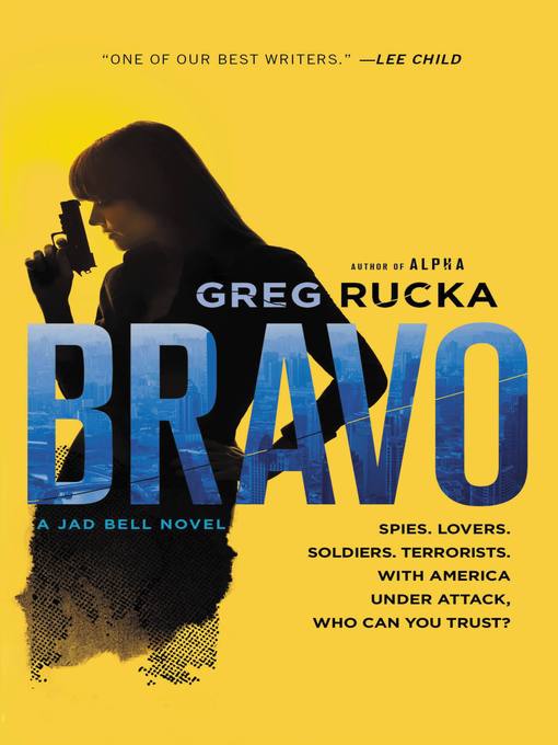 Title details for Bravo by Greg Rucka - Available